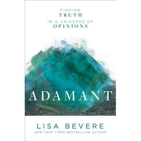 Adamant : Finding Truth in a Universe of Opinions (Best Truth Questions For Adults)