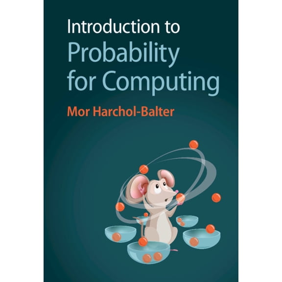 Introduction to Probability for Computing, (Hardcover)