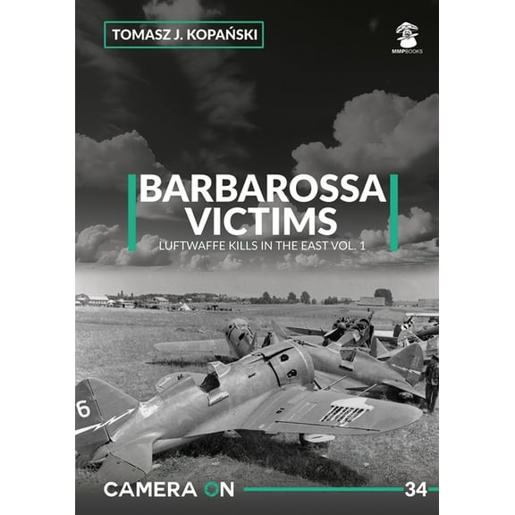 Camera on Barbarossa Victims Vol. 1, (Paperback)
