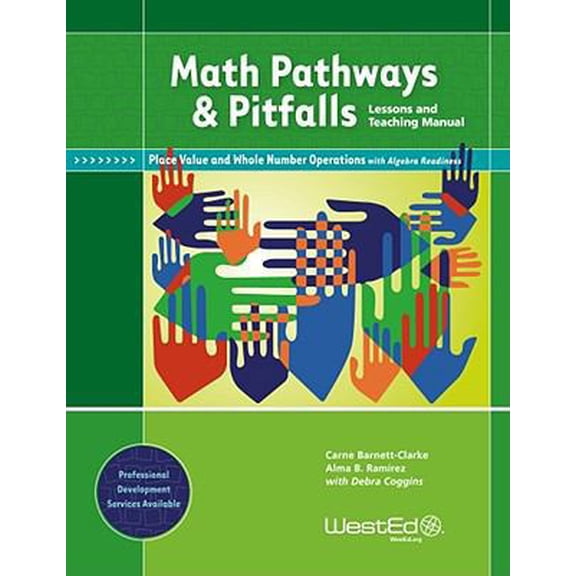 Pre-Owned Math Pathways & Pitfalls Place Value and Whole Number Operations with Algebra Readiness: Lessons and Teaching Manual Grade 2 and Grade 3 (Paperback) 091440959X 9780914409595