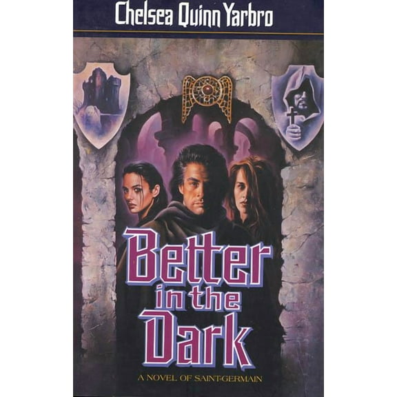 St. Germain Better in the Dark: A Novel of Saint-Germain, Book 8, (Paperback)