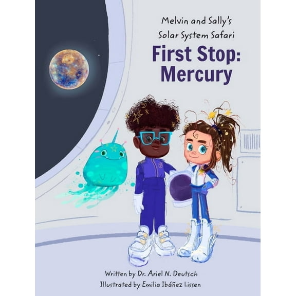 Melvin and Sally's Solar System Safari First Stop: Mercury, Book 1, (Hardcover)
