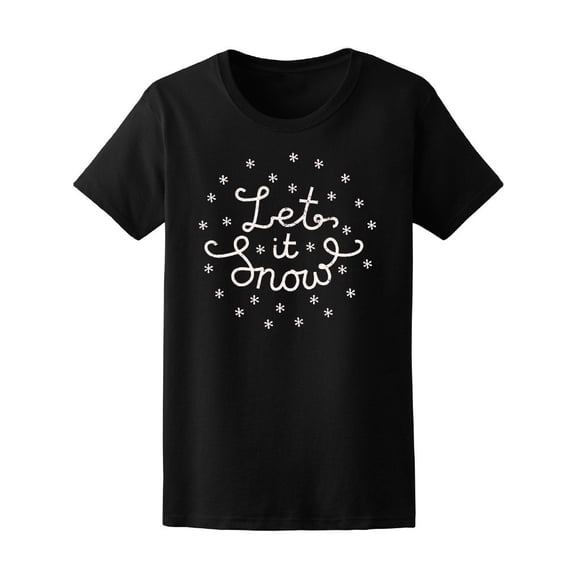Let It Snow Line Calligraphy Tee Women's -Image by Shutterstock