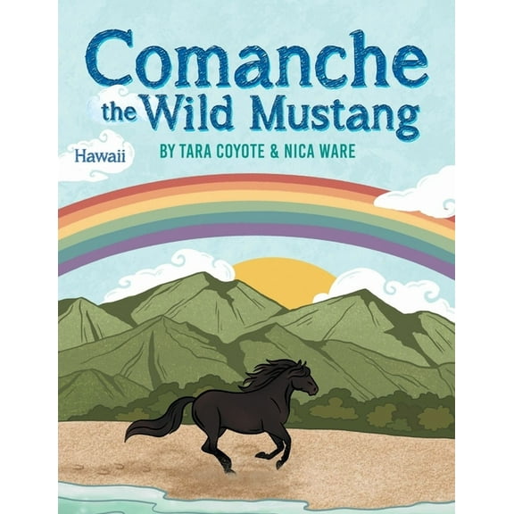 Comanche the Wild Mustang, (Paperback)