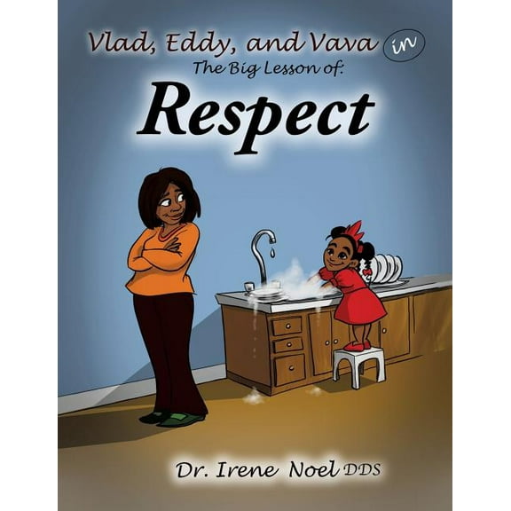 Vlad, Eddy, and Vava learn a big lesson about respect, (Paperback)