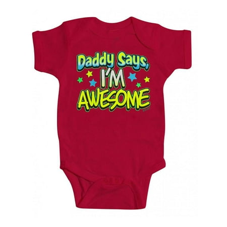 

Toddlers Daddy Says I m Awesome Bodysuit - Red - 6 Months