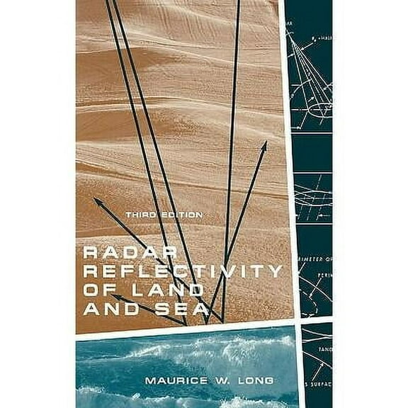Artech House Radar Library (Hardcover): Radar Reflectivity of Land and Sea 3e (Hardcover)