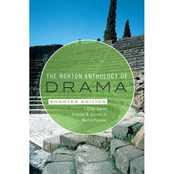 Pre-Owned The Norton Anthology of Drama (Paperback) 0393934128 9780393934120