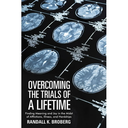 Overcoming the Trials of a Lifetime - eBook