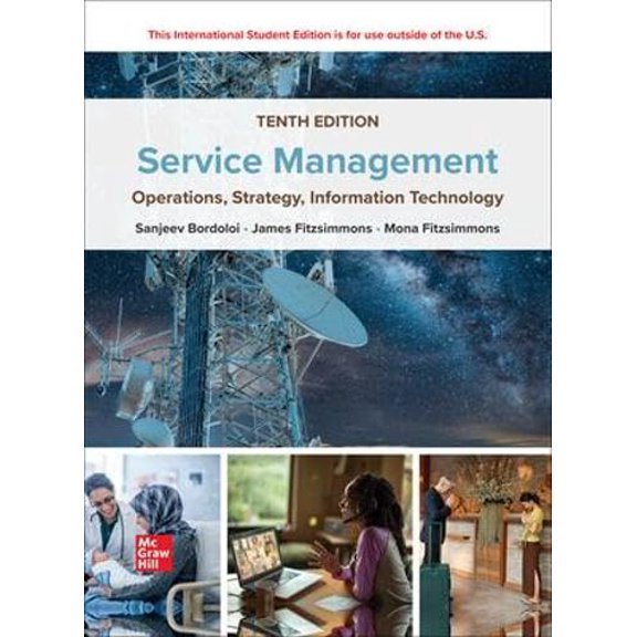 Pre-Owned ISE Service Management: Operations, Strategy, Information Technology, 9781265075538, 1265075530, Paperback, 10 edition