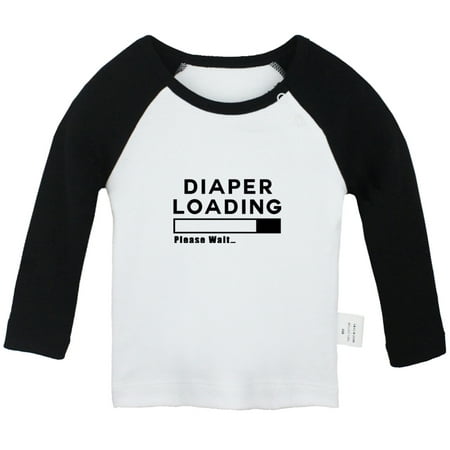 

Diaper Loading Please Wait Funny T shirt For Baby Newborn Babies T-shirts Infant Tops 0-24M Kids Graphic Tees Clothing (Long Black Raglan T-shirt 12-18 Months)