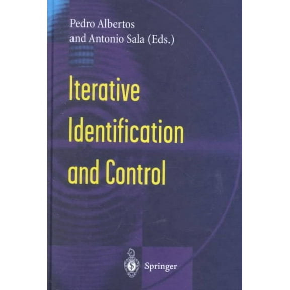 Iterative Identification and Control: Advances in Theory and Applications (Hardcover)