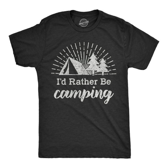 Mens Id Rather Be Camping T shirt Funny Outdoor Adventure Hiking Tee for Guys Graphic Tees