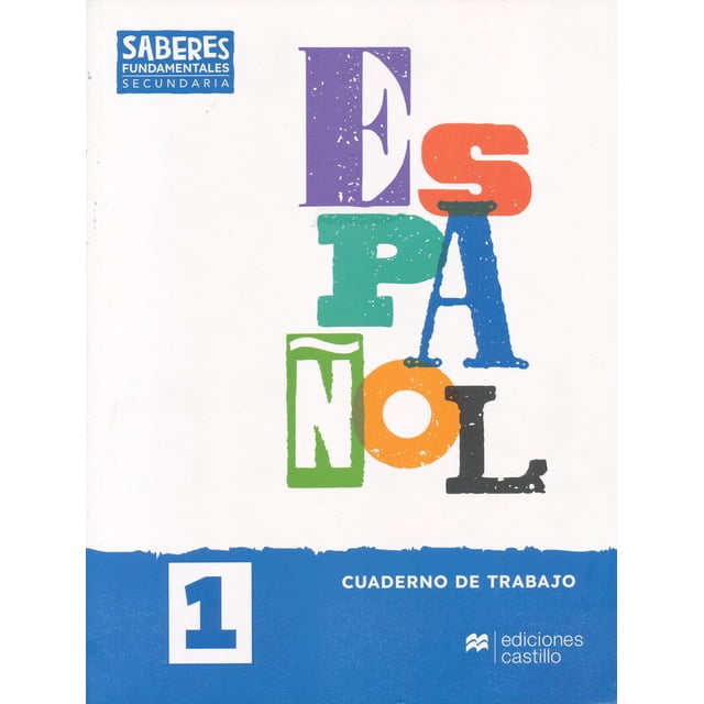 Saberes fundamentales español 1. cuaderno de trabajo. secundaria