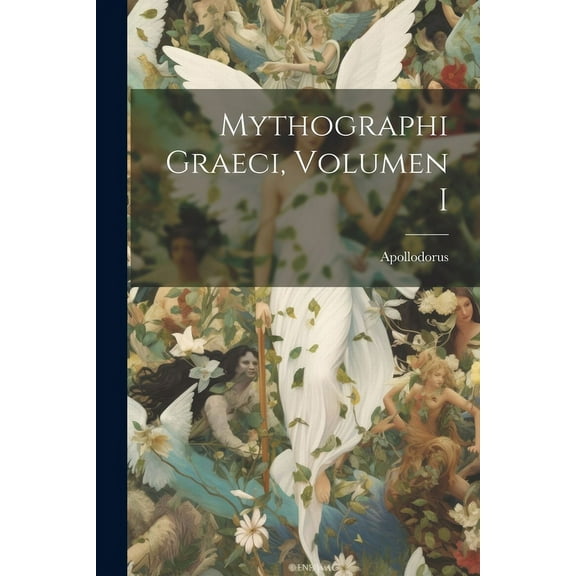 Mythographi Graeci, Volumen I (Paperback)