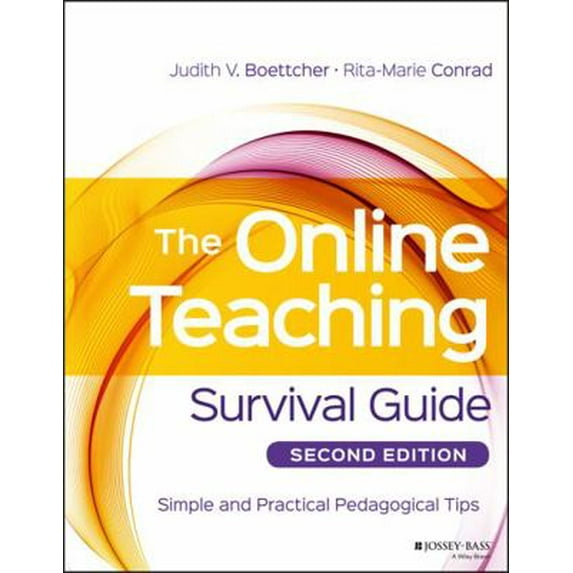 Pre-Owned The Online Teaching Survival Guide: Simple and Practical Pedagogical Tips (Paperback) 1119147689 9781119147688