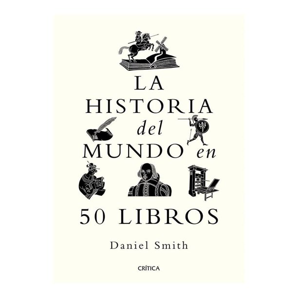 La Historia del Mundo en 50 Libros Crítica Daniel Smith