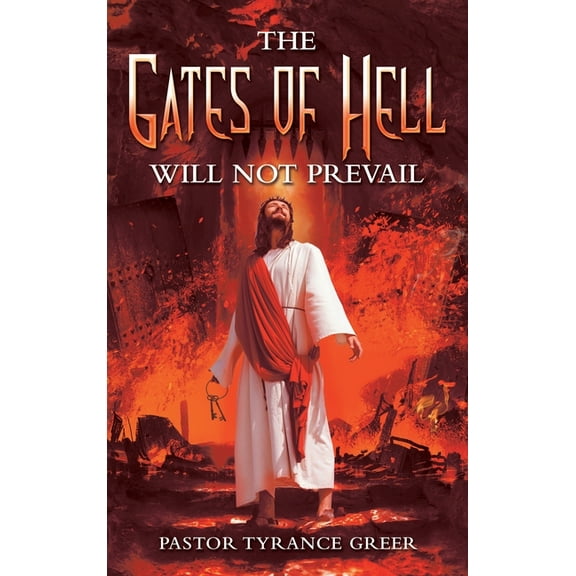 The Gates of Hell Will Not Prevail (Hardcover)
