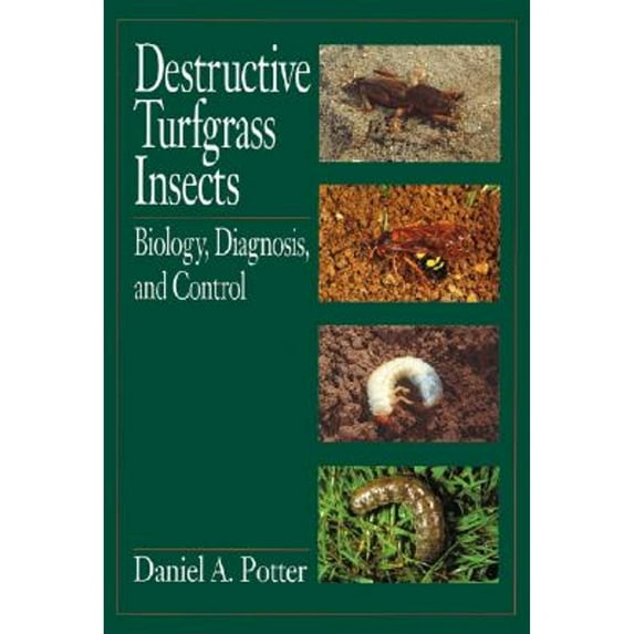 Pre-Owned Destructive Turfgrass Insects: Biology, Diagnosis, and Control (Hardcover) 1575040239 9781575040233