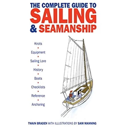 Pre-Owned The Complete Guide to Sailing & Seamanship (Paperback) 1616082461 9781616082468