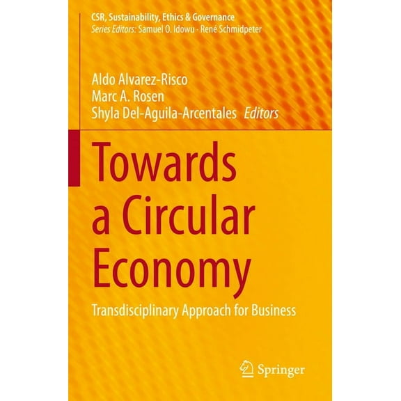 Csr, Sustainability, Ethics & Governance Towards a Circular Economy: Transdisciplinary Approach for Business, (Paperback)