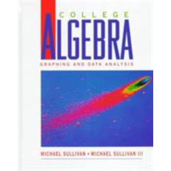 Pre-Owned College Algebra: Graphing and Data Analysis (Hardcover) 0137784732 9780137784738