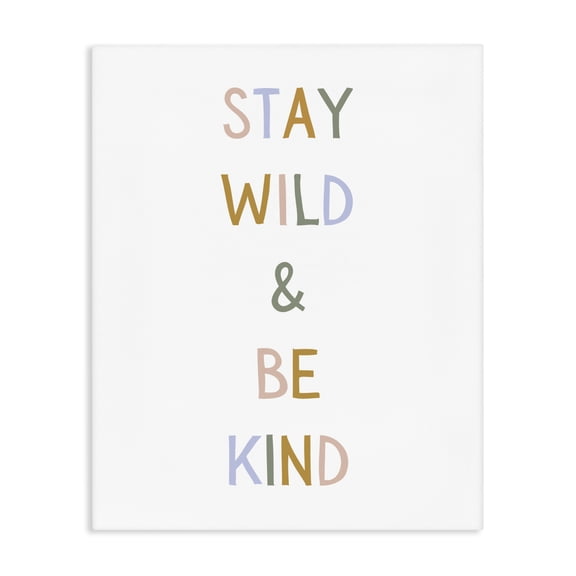 Stupell Industries Stay Wild Be Kind Canvas Wall Art, design by Katie Griggs
