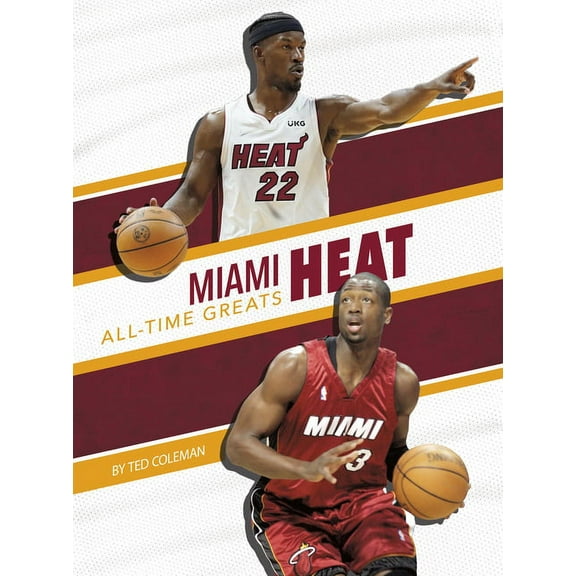 Miami Heat All-Time Greats, (Paperback)