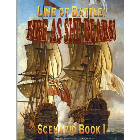 Line of Battle: FIRE AS SHE BEARS! Scenario Book I, (Paperback)