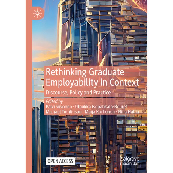 Rethinking Graduate Employability in Context: Discourse, Policy and Practice, (Paperback)
