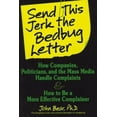 thumbnail image 1 of Pre-Owned Send This Jerk the Bedbug Letter: How Companies, Politicians, and the Mass Media Deal with Complaints and how to be a more effective complainer (Paperback) 0898158117 9780898158113, 1 of 1