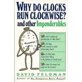 thumbnail image 1 of Pre-Owned Why Do Clocks Run Clockwise? and Other Imponderables Paperback, 1 of 1