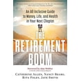 thumbnail image 1 of Pre-Owned The Retirement Boom: An All Inclusive Guide to Money, Life, and Health in Your Next Chapter (Paperback) 1632650169 9781632650160, 1 of 1