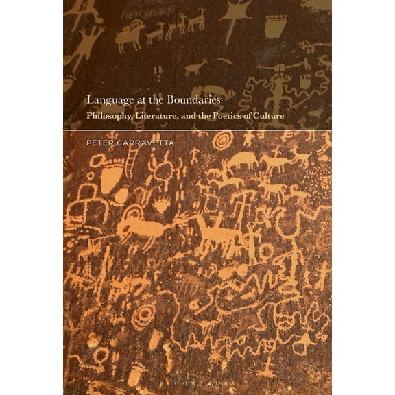Language at the Boundaries: Philosophy, Literature, and the Poetics of Culture, (Paperback)