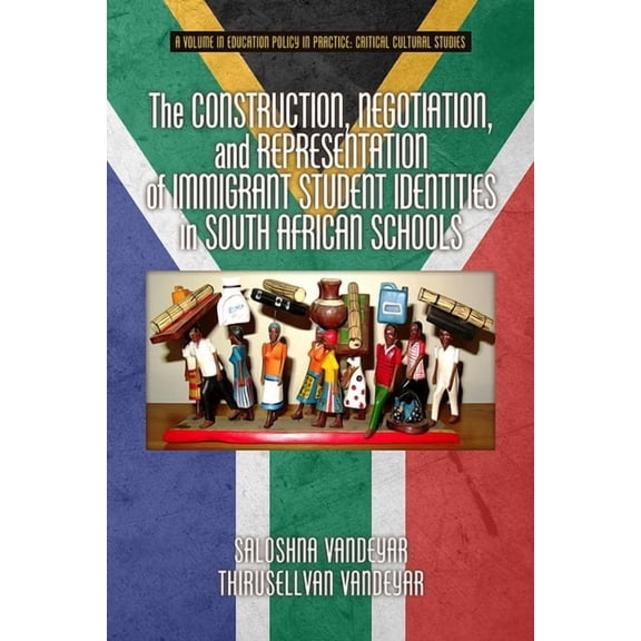Education Policy in Practice: Critical C The Construction, Negotiation, and Representation of Immigrant Student Identities in South African Schools, (Hardcover)