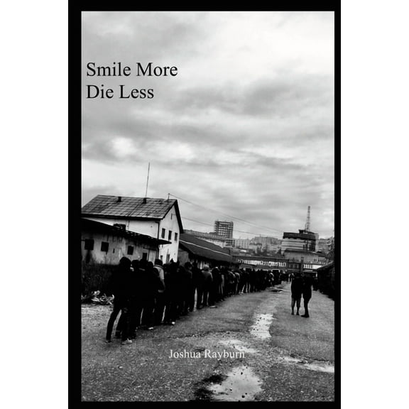 Smile More Die Less, (Paperback)