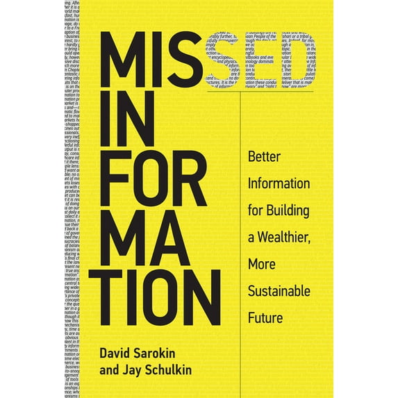Pre-Owned Missed Information: Better Information for Building a Wealthier, More Sustainable Future (Paperback) 0262534509 9780262534505