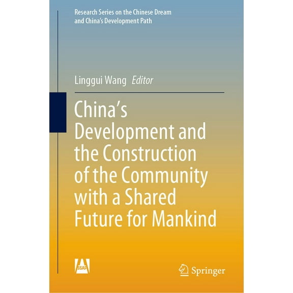Research the Chinese Dream and China's D China's Development and the Construction of the Community with a Shared Future for Mankind, (Hardcover)