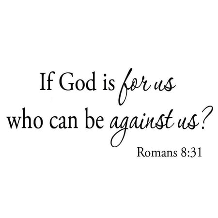 Scripture Stickers - VWAQ If God Is For Us Who Can Be Against Us Wall Decal Romans 8:31 Bible Wall Art Inspirational Words Religious Scripture Prayer Stickers