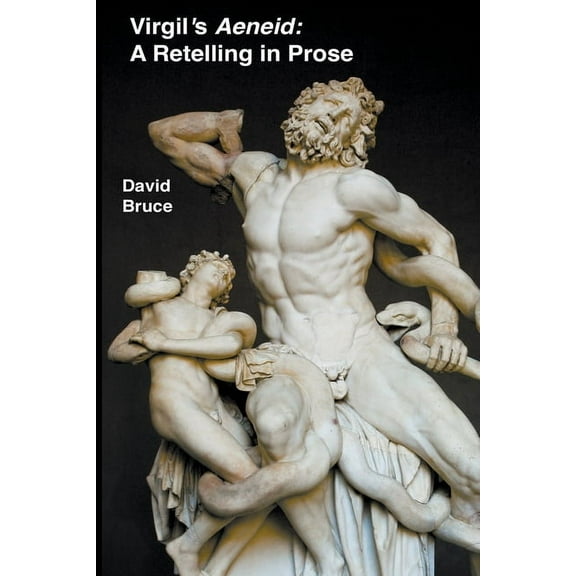 Virgil's Aeneid: A Retelling in Prose, (Paperback)