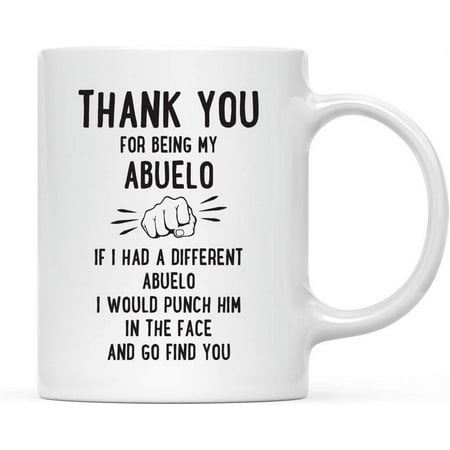 

Funny Family 11oz. Coffee Mug Gift Thank You for Being My Abuelo Punch in Face 1-Pack Christmas Birthday Drinking Cup Present Ideas