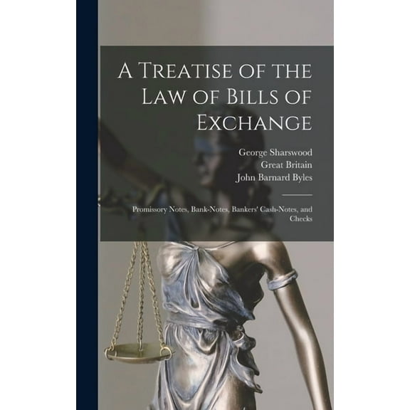 A Treatise of the Law of Bills of Exchange (Hardcover)