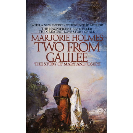 Two From Galilee : The Story Of Mary And Joseph