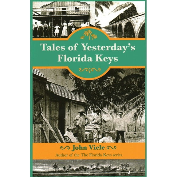 Tales of Yesterday's Florida Keys, (Paperback)