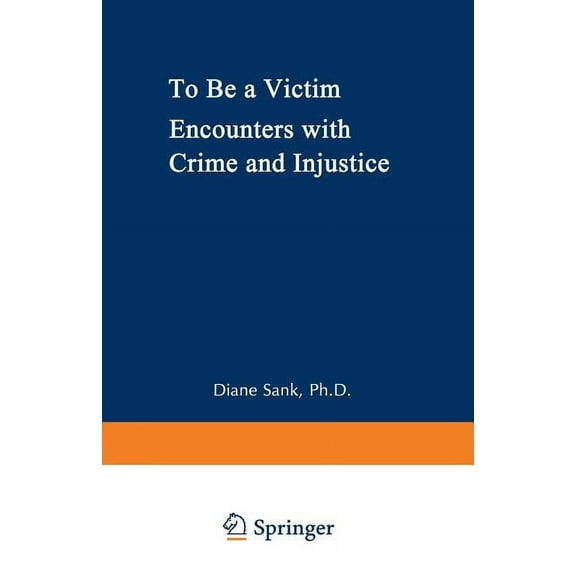 Biology; 297 To Be a Victim: Encounters with Crime and Injustice, (Hardcover)