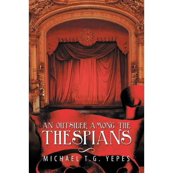 An Outsider Among the Thespians