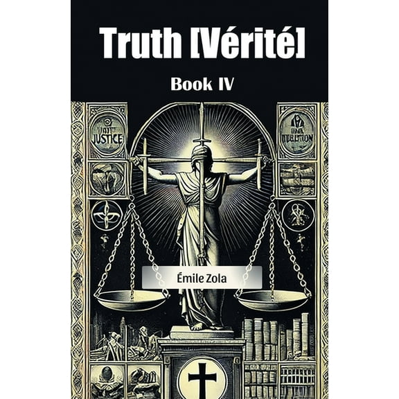 Truth [Verite] Book IV, (Paperback)