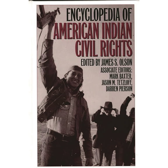 Greenwood Professional Guides in Encyclopedia of American Indian Civil Rights, (Hardcover)