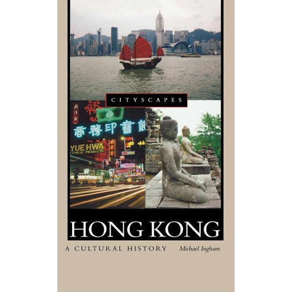 Cityscapes (Hardcover) Hong Kong: A Cultural History, (Hardcover)