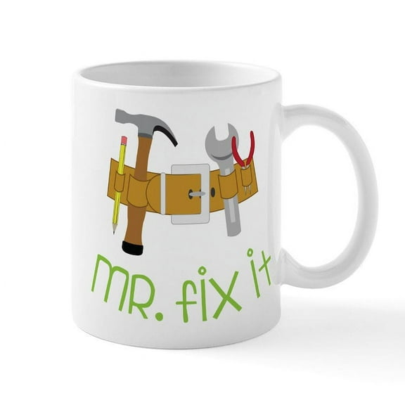 CafePress - Mr. Fix It Mug - 11 oz Ceramic Mug - Novelty Coffee Tea Cup